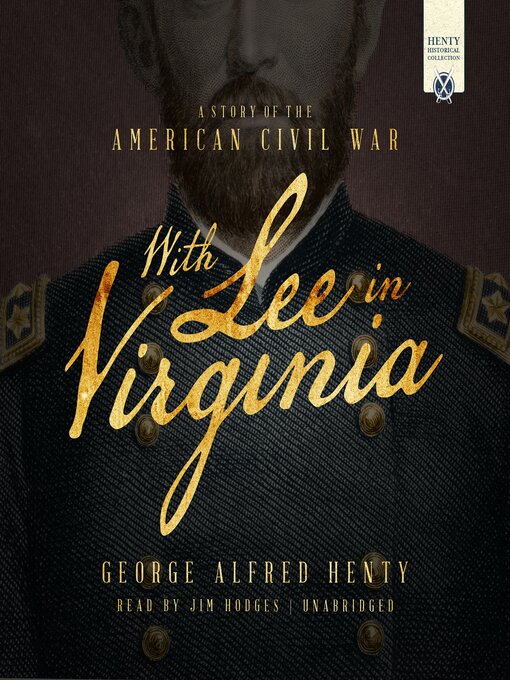 Title details for With Lee in Virginia by George Alfred Henty - Wait list